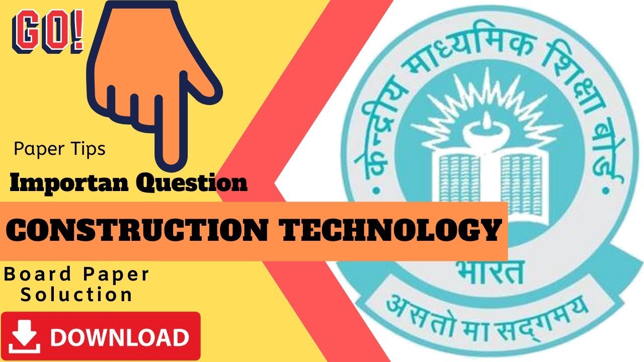 CONSTRUCTION TECHNOLOGY Class 12th CBSE Paper 2019 - YouTube