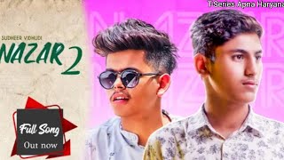 Nazar 2 - Sudheer Vidhudi | Pulkit Arora | New Haryanvi Song 2020 | T-Series Apna Haryana