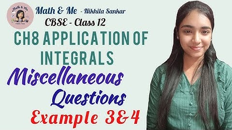 Class12 Ch8 Example 3&4 Miscellaneous examples Application of Integrals #free #online #cbse #maths
