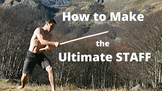 How to Make the ULTIMATE STAFF  Multipurpose, Martial Arts, Survival Tool Harvest, Season, Carving