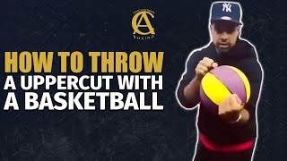 How To Throw A Uppercut With A Basketball 🏀 #CoachAnthonyBoxing #BoxingLife