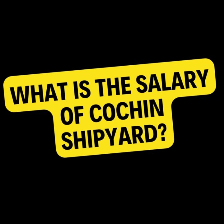 what-is-the-salary-of-cochin-shipyard-youtube