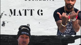 Matt G X Matt G - Durhamite
