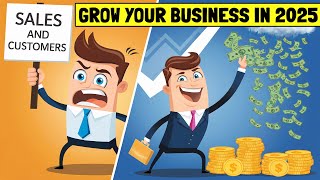 7 Proven Strategies to Grow Your Business in 2025