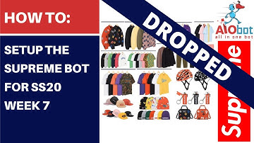AIO Bot V2 Supreme - Spring/Summer 20 Week 7