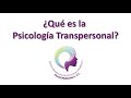 PSICOLOGÍA TRANSPERSONAL - BREVE CHARLA INTRODUCTORIA