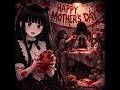 Mother's Day Creepypasta