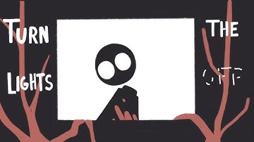 Turn the Lights Off Part 6