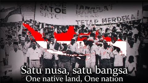 Satu Nusa, Satu Bangsa - Indonesian patriotic song with lyrics