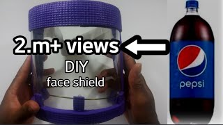 How to make face Shield using 2 L Pepsi bottle, face Shield tutorial hack