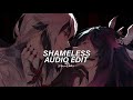 Shameless Camila Cabello Edit Audio Shameless Camila Cabello Edit Audio