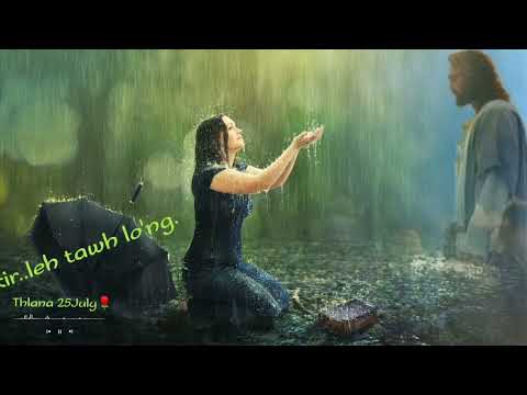 Gospel status tha lutuk||Ka hawi kir leh tawh lo'ng.
