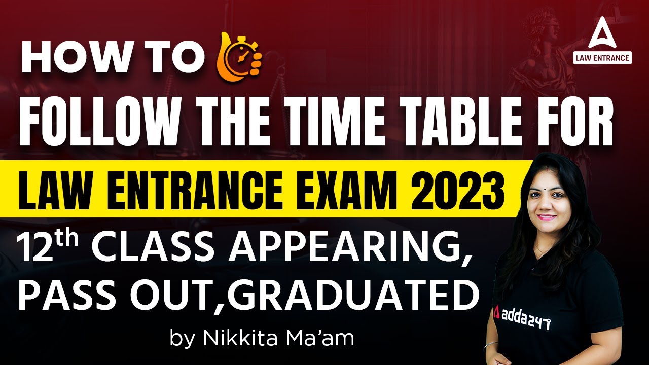 How to Follow the Time Table for Law Entrance Exam 2023 ? YouTube