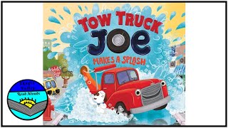 Tow Truck Joe Makes a Splash by June Sobel Read Aloud