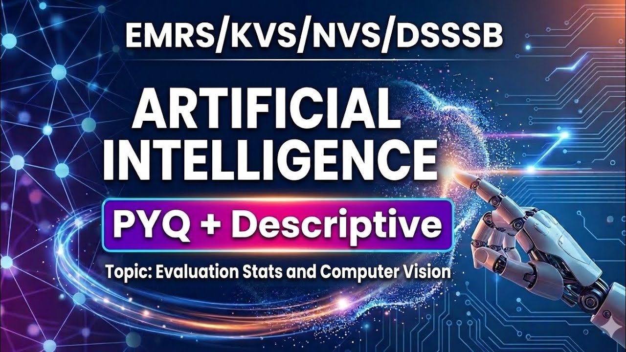 Lec 04 | Evaluation, Stats and Computer Vision (CV) 📚 |  Artificial Intelligence PYQ + Descriptive ✨