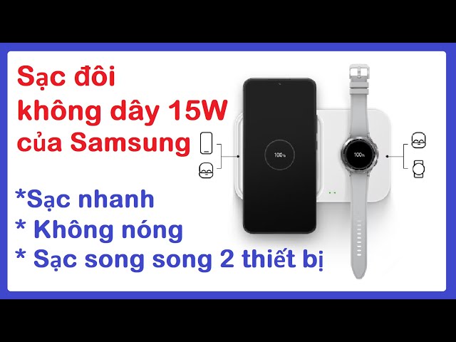 Đế sạc đôi không dây 15W chính hãng Samsung. Chỉ dành tặng, không bán #bigshopmobile