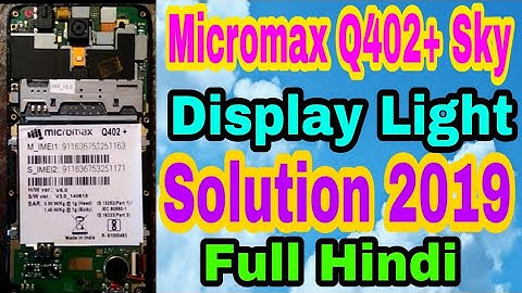Micromax Q402+ Sky Display Light Solution 2019 Trick Full Hindi By Hindi Teacher