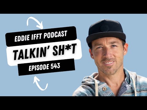 Talkin' Sh*t with Eddie Ifft, Episode 543