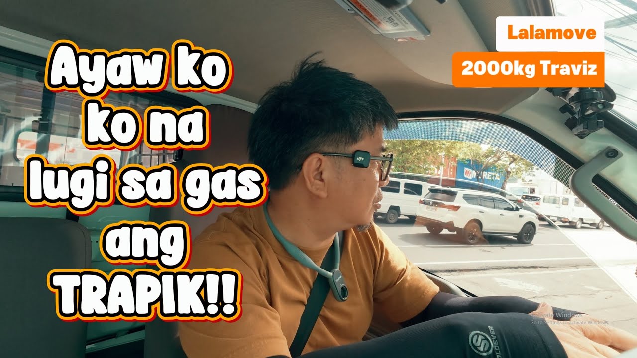 Lalamove 2000kg Traviz - AYAW KO NA LUGI SA GAS ANG TRAPIK!!