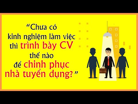 #1 Cách Viết CV Xin Việc Cho Sinh Viên Khi Chưa Có Kinh Nghiệm | Chuyện Đại Học #6 | SuperTeo Mới Nhất