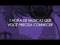 1 HORA DE MÚSICAS QUE VOCÊ PRECISA CONHECER