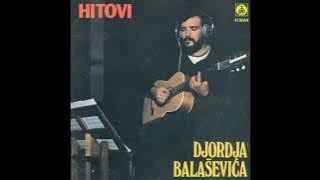 ĐORĐE BALAŠEVIĆ - OLIVERA (Remaster)