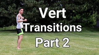 Vert Kick Transitions Part 2 : Aeriform Martial Arts Tricking