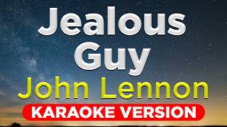 JEALOUS GUY - John Lennon (HQ KARAOKE VERSION with lyrics)