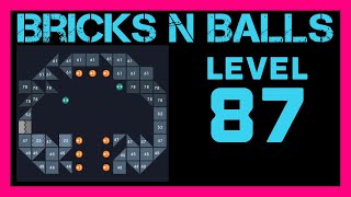 Bricks N Balls Level 87                No Power-Ups
