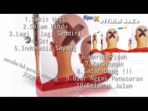 Tipe-X ~ Mereka Tak Pernah Mengerti | Full Album 2001