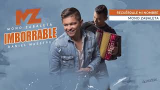 RECUÉRDALE MI NOMBRE - Mono Zabaleta & Daniel Maestre