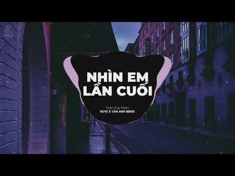 Video Nhìn Em Lần Cuối - Yuki Huy Nam | Đừng quay đi em hãy... - youtube
