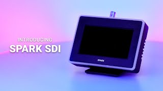 Spark SDI is here! HEVC Touchscreen Encoder