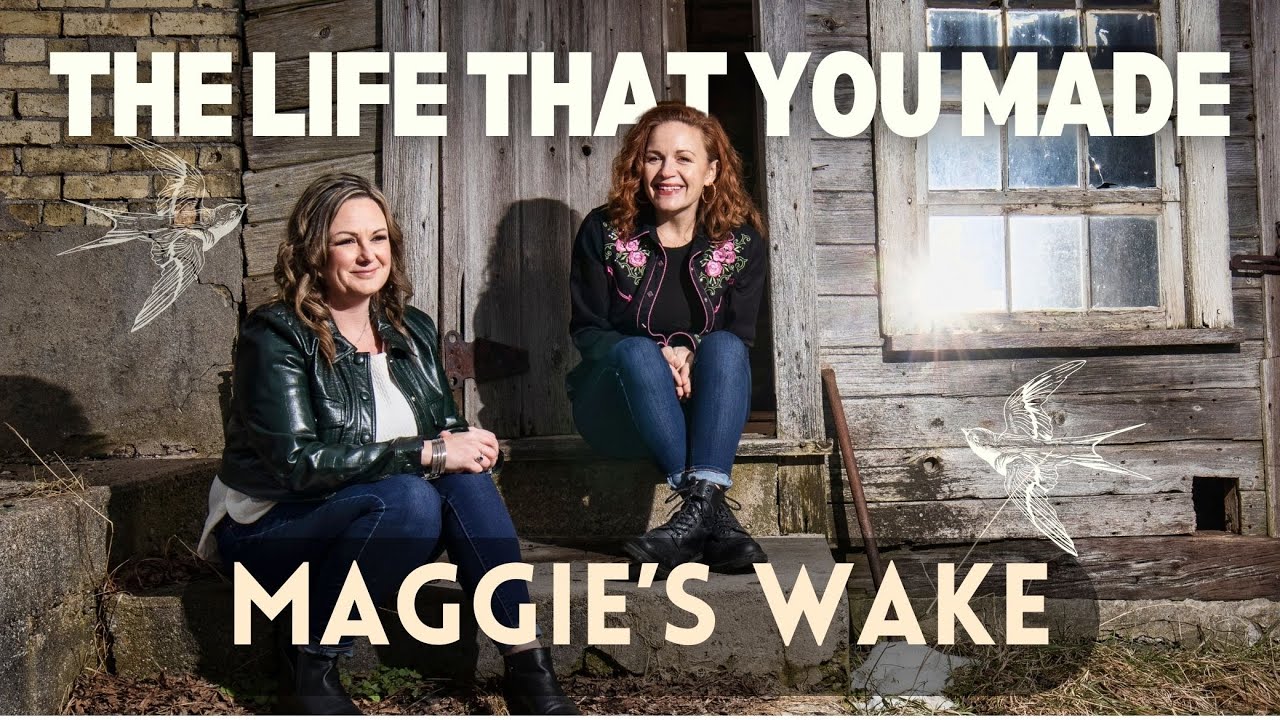 The Life That You Made - Maggie's Wake, Live at Aeolian Hall