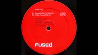 Fused - Saving Mary (Sounds Of Life Full Vocal Mix) (2001)
