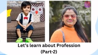 Let’s learn about profession (Part-2)