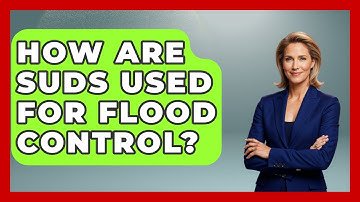 How Are SuDS Used For Flood Control? - Civil Engineering Explained