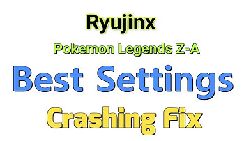 Ryujinx | ​​Beste instellingen voor Pokémon Legends Z-A | Crash Fix