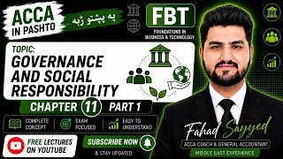 FBT Chapter 11 part 1 - Governance & Social Responsibility In Pashto - FBT - F1 - ACCA