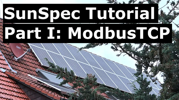 SunSpec Tutorial 1/3: ModbusTCP
