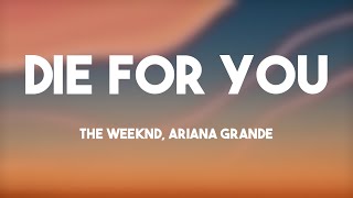 Die For You - The Weeknd, Ariana Grande {Lyric Video} 🎻