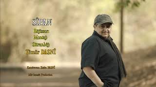 Sipan Sipan Xelate - Klîpa Yekemîne. Montaj/Sitranbêj; Temur Dasni 09.2019 (Officiel Vidéo)