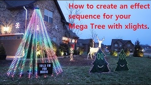 How to create an xLights effect sequence for your mega tree.