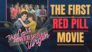 LOWRES: The First Red Pill Movie - The Last American Virgin