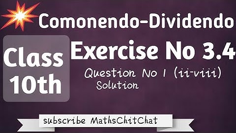 10th Class Maths Solution, Chapter 3 Exercise 3.4 Q 1 (ii-viii) Solution | Maths ChitChat