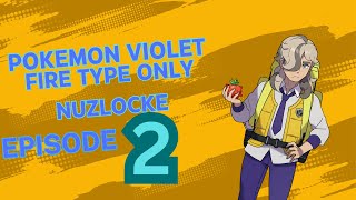 Pokemon Violet Fire Type Nuzlocke Episode 2! Meeting Arven and Miraidon!