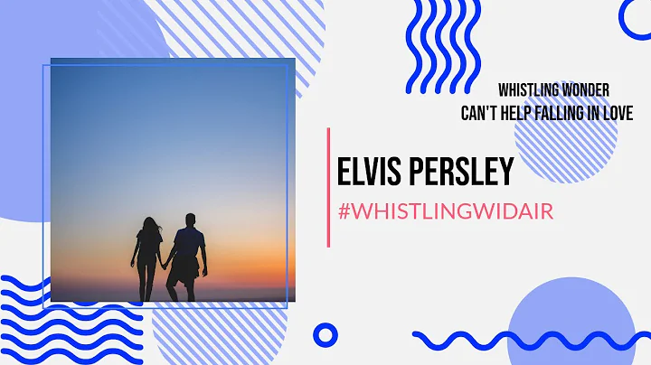 #songs #love #whistling songs|whistling wonder|can't help falling in love with you|hear it|feel free