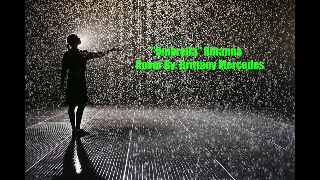 "Umbrella" Rihanna Acoustic Cover By Brittany Mercedes YouTube