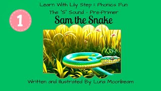 Sam the Snake 🐍 | Step 1 Phonics Fun for Kids | Learn the ‘S’ Sound | Preschool Read-Aloud #kids