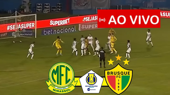 MIRASSOL x BRUSQUE AO VIVO BRASILEIRÃO SÉRIE B 2024 JOGO AO VIVO